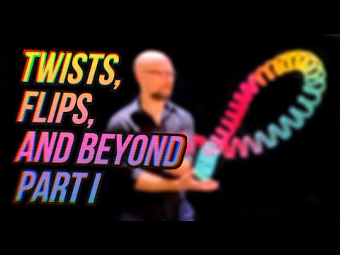 Twists, Flips, and Beyond - Part I